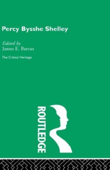 Percy Bysshe Shelley: The Critical Heritage (The Collected Critical Heritage : the Romantics)