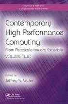 Contemporary High Performance Computing: From Petascale toward Exascale, Volume Two