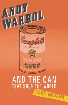 Andy Warhol and the can that sold the world