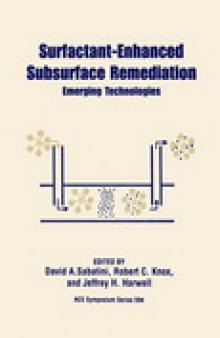 Surfactant-Enhanced Subsurface Remediation. Emerging Technologies