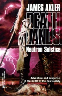 Deathlands 03 Neutron Solstice