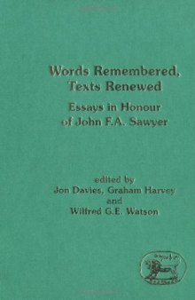 Words Remembered, Texts Renewed: Essays in Honour of John F. A. Sawyer (JSOT Supplement)