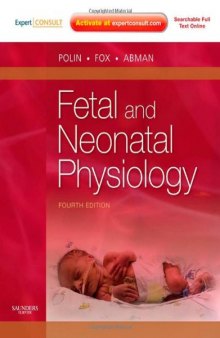 Fetal and Neonatal Physiology: Expert Consult - Online and Print, 2-Volume Set, 4e
