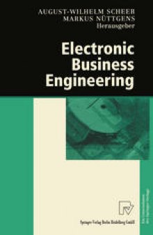 Electronic Business Engineering: 4.Internationale Tagung Wirtschaftsinformatik 1999