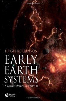 Early Earth Systems: A Geochemical Approach