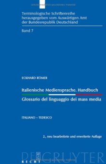 Italienische Mediensprache. Handbuch, 2. Auflage   Glossario del linguaggio dei mass media: Italiano - tedesco