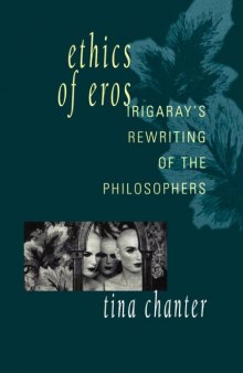 Ethics of Eros: Irigaray's Re-writing of the Philosophers