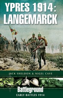 Ypres 1914: Langemarck: Early Battles 1914