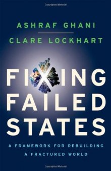 Fixing Failed States: A Framework for Rebuilding a Fractured World