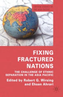 Fixing Fractured Nations: The Challenge of Ethnic Separatism in the Asia-Pacific