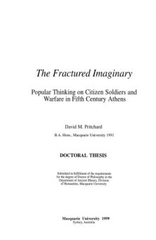 The Fractured Imaginary: Popular Thinking on Citizen Soldiers and Warfare in Fifth Century Athens