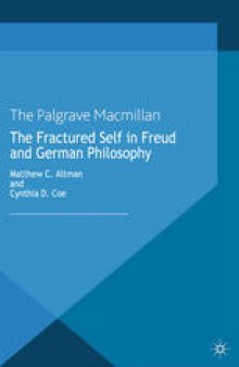 The Fractured Self in Freud and German Philosophy
