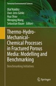 Thermo-Hydro-Mechanical-Chemical Processes in Fractured Porous Media: Modelling and Benchmarking: Benchmarking Initiatives