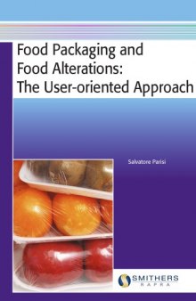 Food Packaging and Food Alterations : The User-oriented Approach
