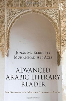 Advanced Arabic Literary Reader: For Students of Modern Standard Arabic