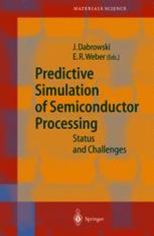 Predictive Simulation of Semiconductor Processing: Status and Challenges