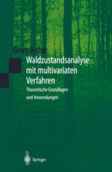 Waldzustandsanalyse mit multivariaten Verfahren: Theoretische Grundlagen und Anwendungen