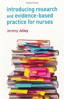 Introducing Research and Evidence-Based Practice for Nurses  