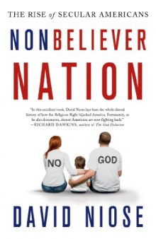 Nonbeliever Nation: The Rise of Secular Americans