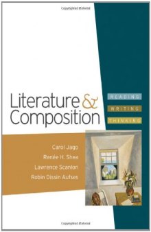 Literature & Composition: Reading - Writing - Thinking