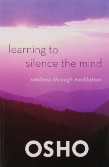 Learning to Silence the Mind: Wellness Through Meditation