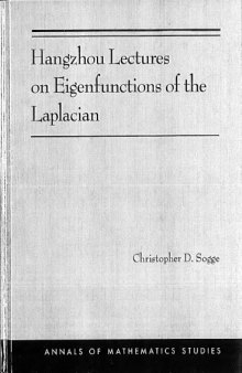 Hangzhou lectures on eigenfunctions of the Laplacian