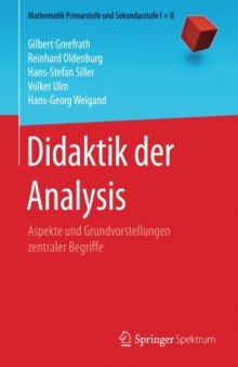 Didaktik der Analysis: Aspekte und Grundvorstellungen zentraler Begriffe