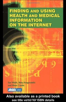 Finding and Using Biomedical Information on the Internet