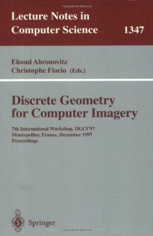 Discrete Geometry for Computer Imagery: 7th International Workshop, DGCI'97 Montpellier, France, December 3–5, 1997 Proceedings