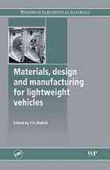 Materials, design and manufacturing for lightweight vehicles