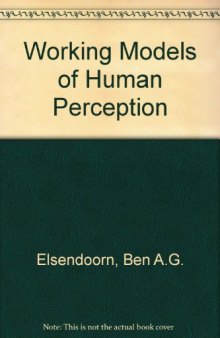 Working Models of Human Perception