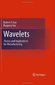 Wavelets: Theory and Applications for Manufacturing