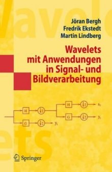 Wavelets mit Anwendungen in Signal- und Bildverarbeitung (Springer-Lehrbuch)