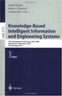 Knowledge-Based Intelligent Information and Engineering Systems: 7th INternational Conference, KES 2003, Oxford, UK, September 2003. Proceedings, Part I.
