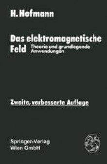 Das elektromagnetische Feld: Theorie und grundlegende Anwendungen