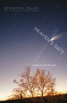 Heaven's gate : America's UFO religion