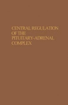 Central Regulation of the Pituitary-Adrenal Complex