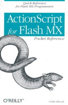 ActionScript for Flash MX Pocket Reference: Quick Reference for Flash MX Programmers (Pocket Reference (O'Reilly))