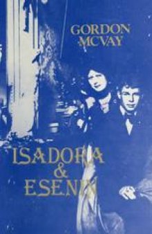 Isadora and Esenin: The Story of Isadora Duncan and Sergei Esenin