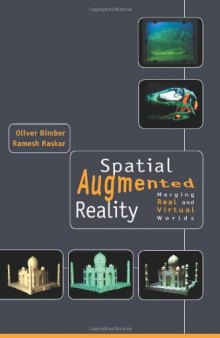 Spatial augmented reality: merging real and virtual worlds