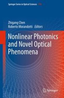 Nonlinear Photonics and Novel Optical Phenomena