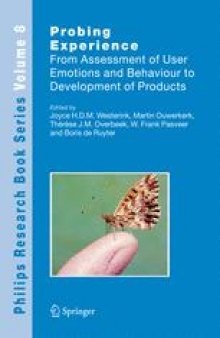 Probing Experience: From Assessment of User Emotions and Behaviour to Development of Products