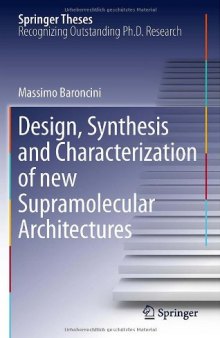 Design, Synthesis and Characterization of new Supramolecular Architectures