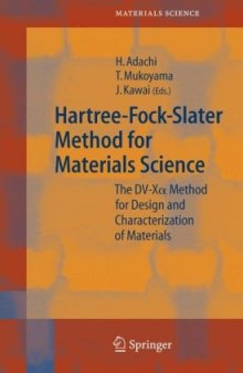 Hartree-Fock-Slater Method for Materials Science: The DV-X Alpha  Method for Design and Characterization of Materials (Springer Series in Materials Science)