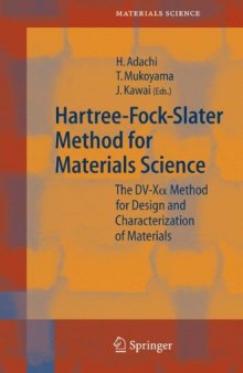 Hartree-Fock-Slater Method for Materials Science: The DV-X Alpha Method for Design and Characterization of Materials