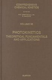 Photokinetics. Theoretical fundamentals and applications