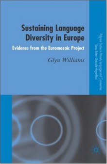 Sustaining Language Diversity in Europe: Evidence from the Euromosaic Project (Palgrave Studies in Minority Languages and Communities)