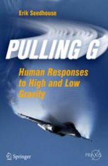 Pulling G: Human Responses to High and Low Gravity
