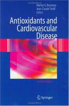 Antioxidants and Cardiovascular Disease (Developments in Cardiovascular Medicine), Second Edition