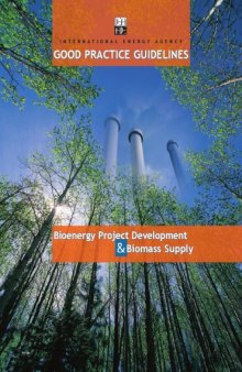 Bioenergy Project Development and Biomass Supply - Good Practice Guidelines (2007)